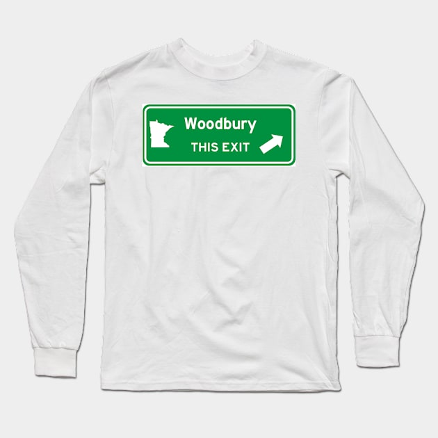 Woodbury, Minnesota Highway Exit Sign Long Sleeve T-Shirt by Starbase79